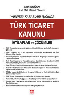 Yargıtay Kararları Işığında Türk Ticaret Kanunu İhtilaflar ve Çözümler