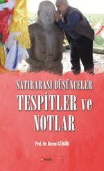 Satırarası Düşünceler / Tespitler ve Notlar