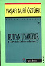 Kuran Uyarıyor & Tevhid Mücadelesi