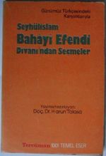 Şeyhülislam Bahayi Efendi Divanından Seçmeler / Günümüz Türkçesindeki Karşılıklarıyla (Kod:T-50)