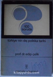 100 Soruda Türkiyenin Dış Politika Tarihi (Kod:8-E-4)