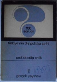 100 Soruda Türkiyenin Dış Politika Tarihi (Kod:8-E-4)
