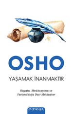 Yaşamak İnanmaktır