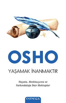 Yaşamak İnanmaktır