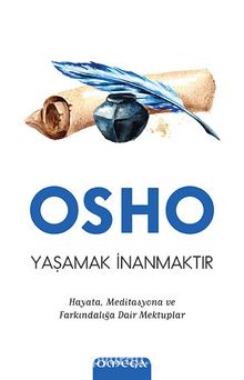 Yaşamak İnanmaktır - Osho
