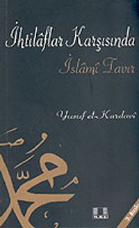 İhtilaflar Karşısında İslami Tavır