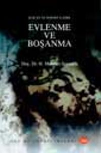 Kur'an ve Sünnet'e Göre Evlenme ve Boşanma