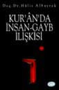 Kur'an'da İnsan-Gayb İlişkisi