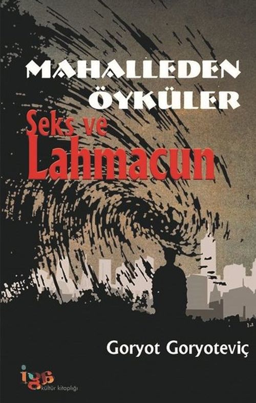 Mahalleden Öyküler & Seks ve Lahmacun