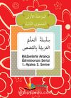 Hikayelerle Arapça Öğreniyorum 1. Aşama 3. Seviye
