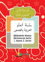 Hikayelerle Arapça Öğreniyorum 1. Aşama 3. Seviye 