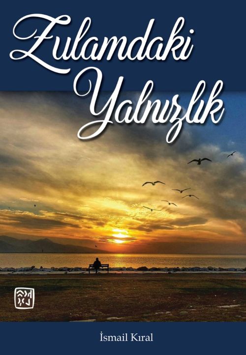 Zulamdaki Yalnızlık
