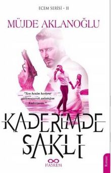 Kaderimde Saklı - Müjde Aklanoğlu