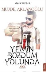Yemin Bozdum Yolunda