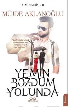 Yemin Bozdum Yolunda