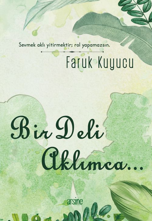 Bir Deli Aklımca