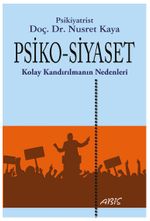 Psiko-Siyaset Kolay Kandırılmanın Nedenleri