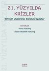 21. Y&uuml;zyılda Krizler D&ouml;n&uuml;şen Uluslararası Sistemde Devletler