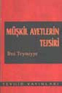 Müşkil Ayetlerin Tefsiri