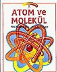 Atom ve Molekül