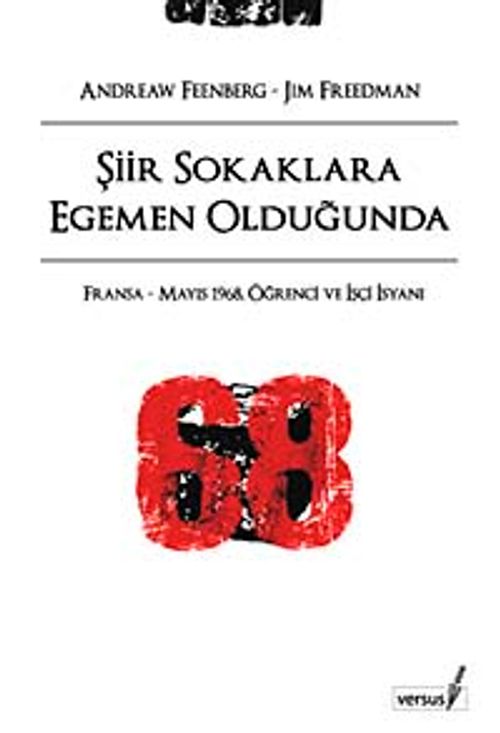 Şiir Sokaklara Egemen Olduğunda & Fransa - Mayıs 1968, Öğrenci ve İşçi İsyanı