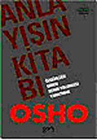 Anlayışın Kitabı & Özgürlüğe Giden Kendi Yolunuzu Yaratmak