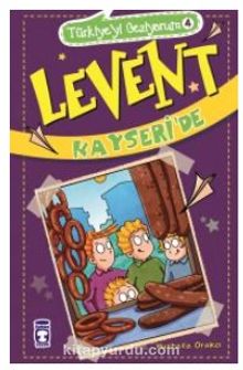 Levent Kayseri'de / Türkiye'yi Geziyorum 4 - Mustafa Orakçı
