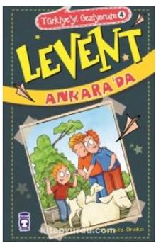 Levent Ankara'da / Türkiye'yi Geziyorum 4 - Mustafa Orakçı