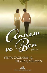 Annem ve Ben