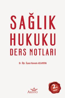 Sağlık Hukuku Ders Notları