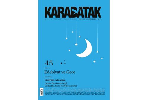 Karabatak İki Aylık Edebiyat ve Sanat Dergisi Temmuz-Ağustos 2019 Sayı:45