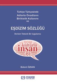 Türkiye Türkçesinde Adlarla Önadların Birlikte Kullanımı ve Eşdizim