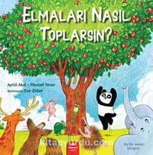 Elmaları Nasıl Toplarsın? - Aytül Akal