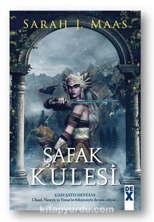 Cam Şato 6 / Şafak Kulesi (Cltli) - Sarah J. Maas