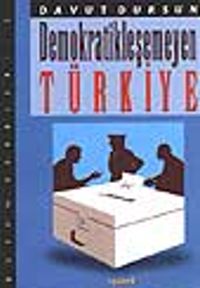 Demokratikleşemeyen Türkiye
