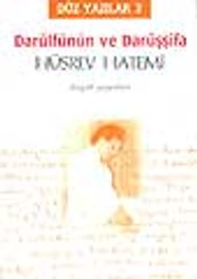 Düz Yazılar-3 (Darülfünûn ve Darüşşifa)
