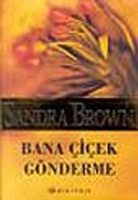 Bana Çiçek Gönderme