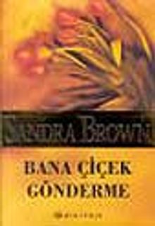 Bana Çiçek Gönderme