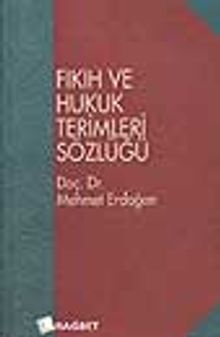 Fıkıh ve Hukuk Terimleri Sözlüğü
