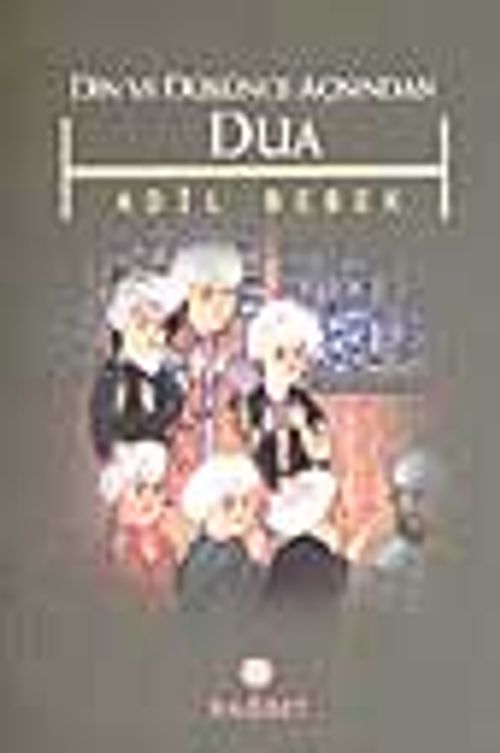Din ve Düşünce Açısından Dua
