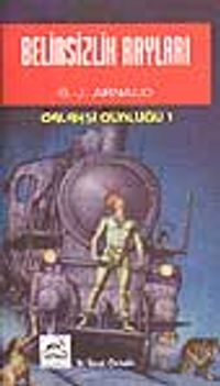 Belirsizlik Rayları Galaksi Günlüğü 1