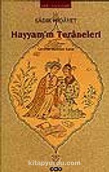 Hayyam'ın Teraneleri - Sadık Hidayet