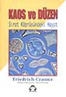 Kaos ve Düzen / Sırat Köprüsündeki Hayat