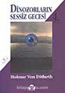 Dinozorların Sessiz Gecesi 4 - Hoimar von Ditfurth