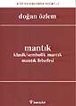 Mantık Klasik/Sembolik Mantık, Mantık Felsefesi