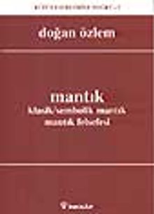Mantık Klasik/Sembolik Mantık, Mantık Felsefesi