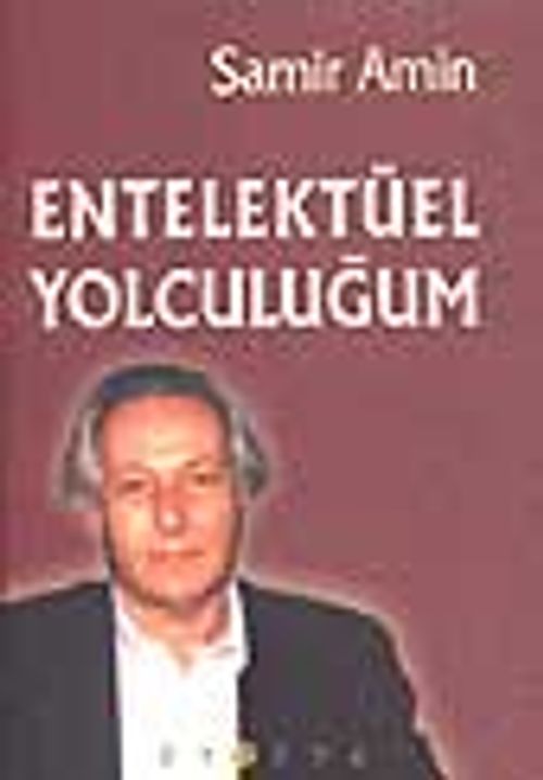 Entellektüel Yolculuğum