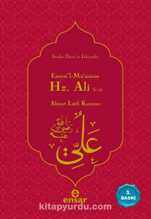 Emirül'l-Müminin Hz. Ali - Prof. Dr. Ahmet Lütfi Kazancı