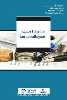 Karz-ı Hasenin Kurumsallaşması - Süleyman Kaya