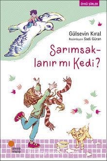 Sarımsaklanır mı Kedi? - Gülsevin Kıral